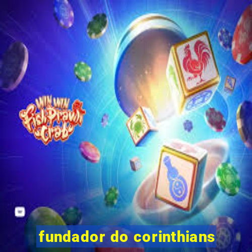 fundador do corinthians